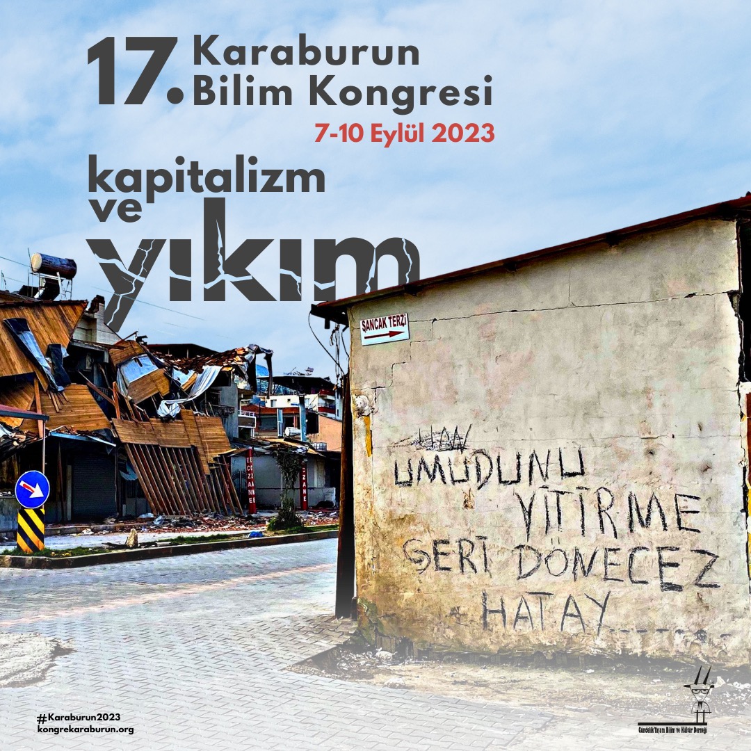 17. Karaburun Bilim Kongresi – kapitalizm ve yıkım – 2023